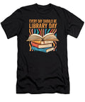 Librarian Every Day Should Be Library Day Reading Squad Maximus Designs T-Shirt