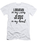 Librarian in My Veins Jesus in My Heart Funny Christian Coworker Gift Funny Gift Ideas T-Shirt