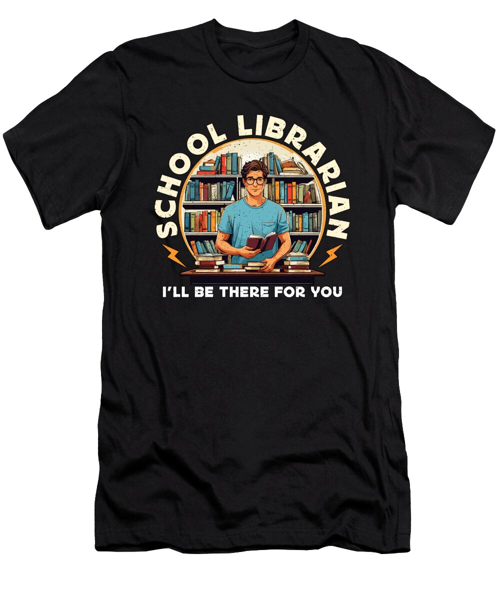 Librarian School Librarian Ill Be Reading Teacher Tshirtconcepts Marvin Poppe T-Shirt