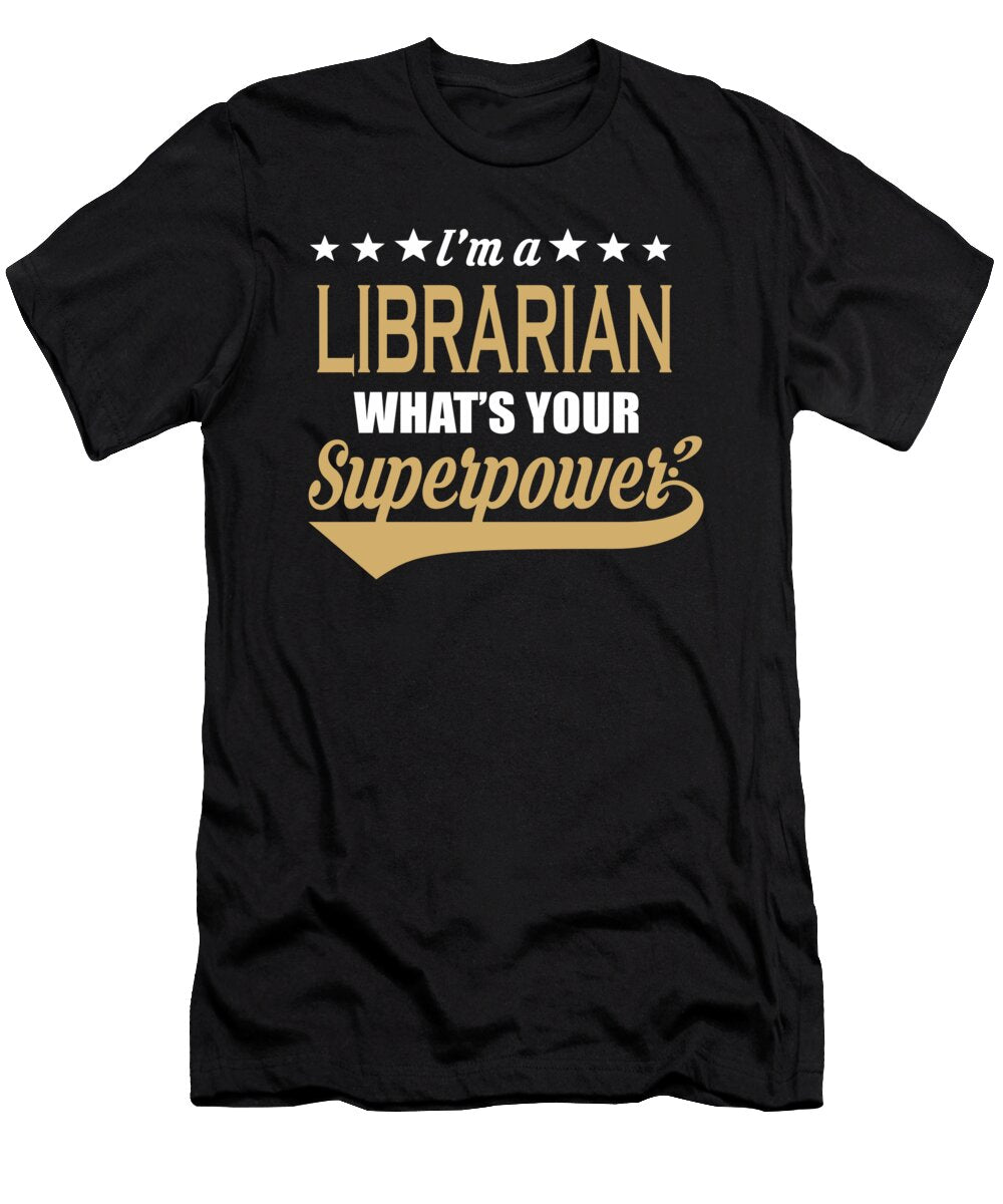 Librarian Superpower Cool Saying Gift Dusan Vrdelja T-Shirt