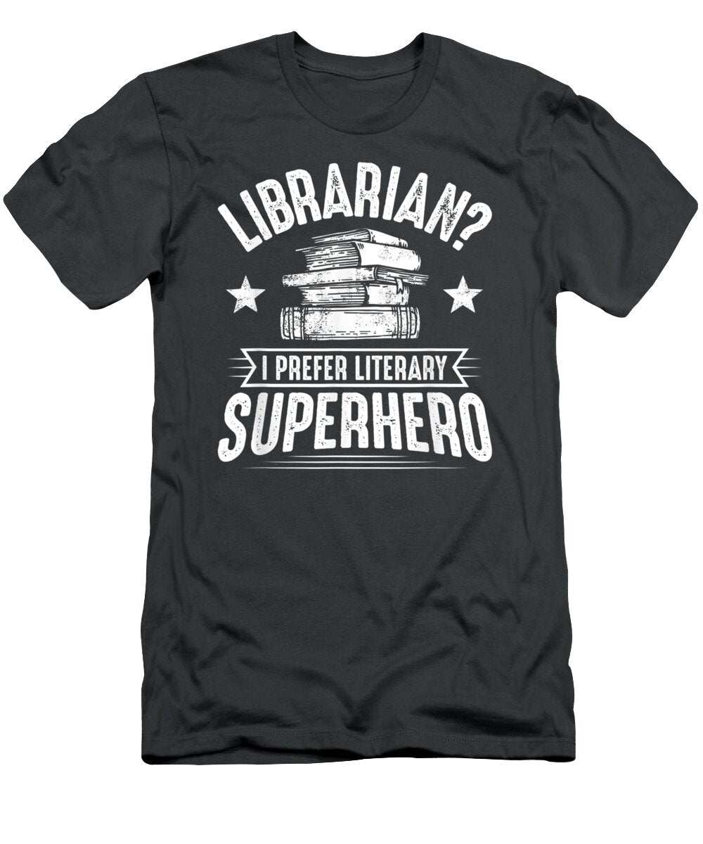 Library Literary Superhero Bibliothecary Librarian Dre Safiya T-Shirt