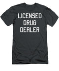 Licensed Drug Dealer Pharmacist Ronny Mahita T-Shirt
