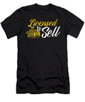 Licensed to Sell Realtor Real Estate Selling Agent Raphaelartdesign T-Shirt