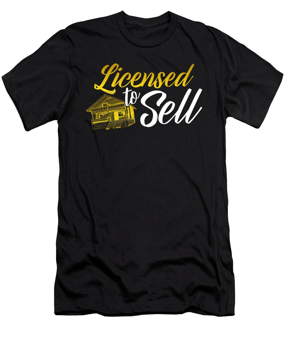 Licensed to Sell Realtor Real Estate Selling Agent Raphaelartdesign T-Shirt