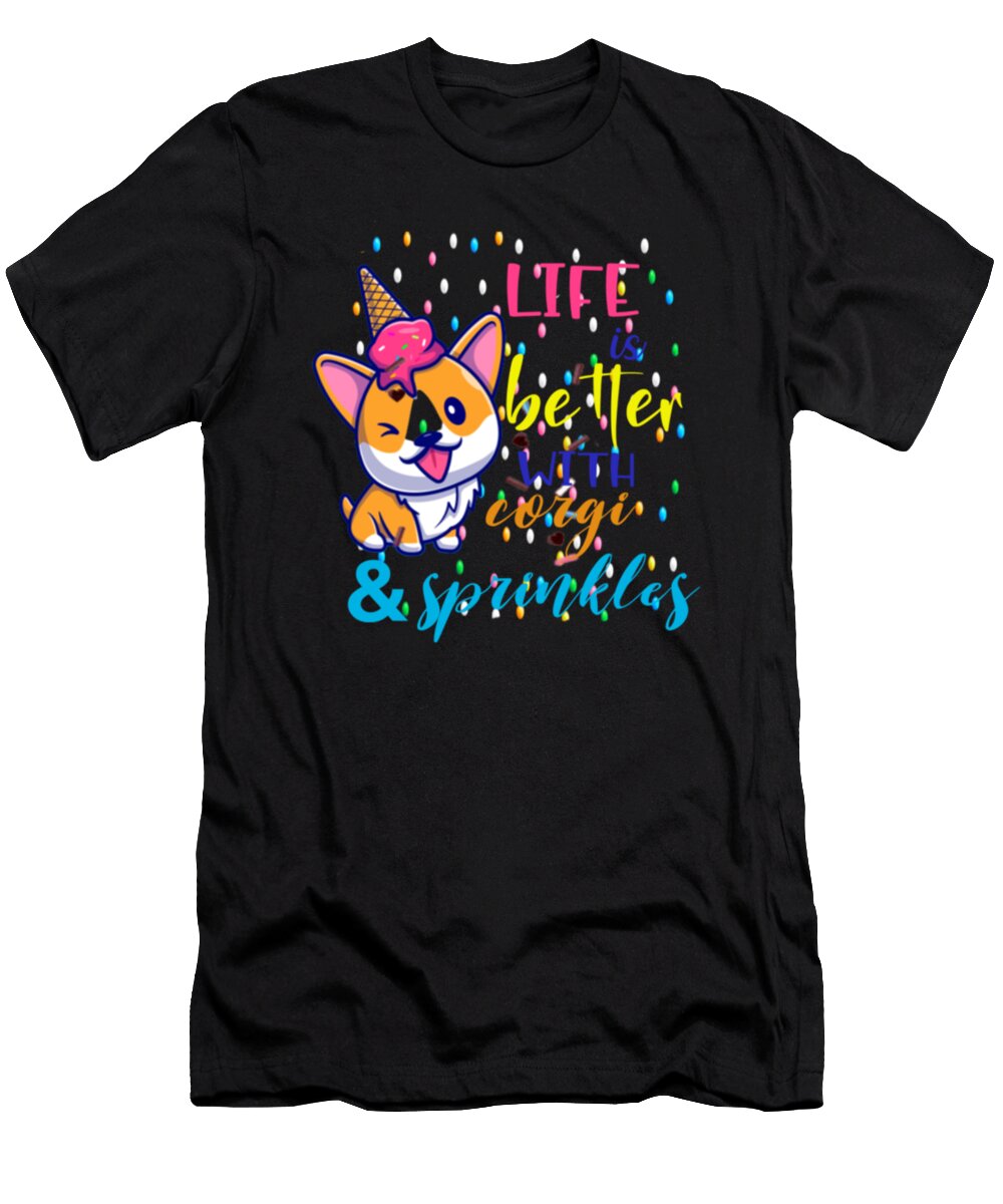 Life Is Better with Corgi and Sprinkles Tinh Tran Le Thanh T-Shirt