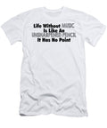 Life Without Music Is Like an Unsharpened Pencil Jacob Zelazny T-Shirt