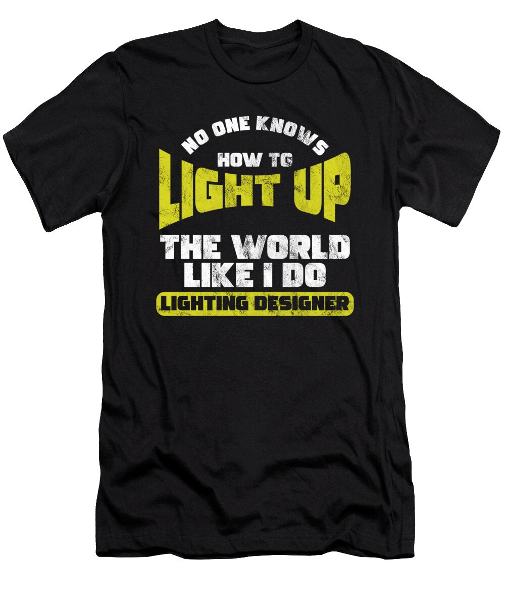 Light Up Lighting Engineer Concert Concert Gift Thomas Larch T-Shirt