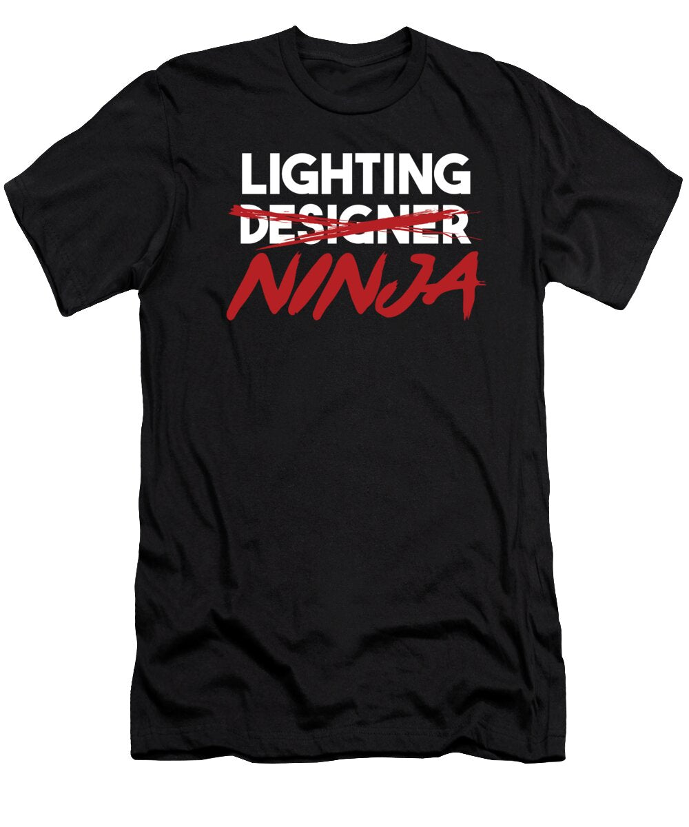Lighting Ninja Light Engineer Profession Job Gift Thomas Larch T-Shirt