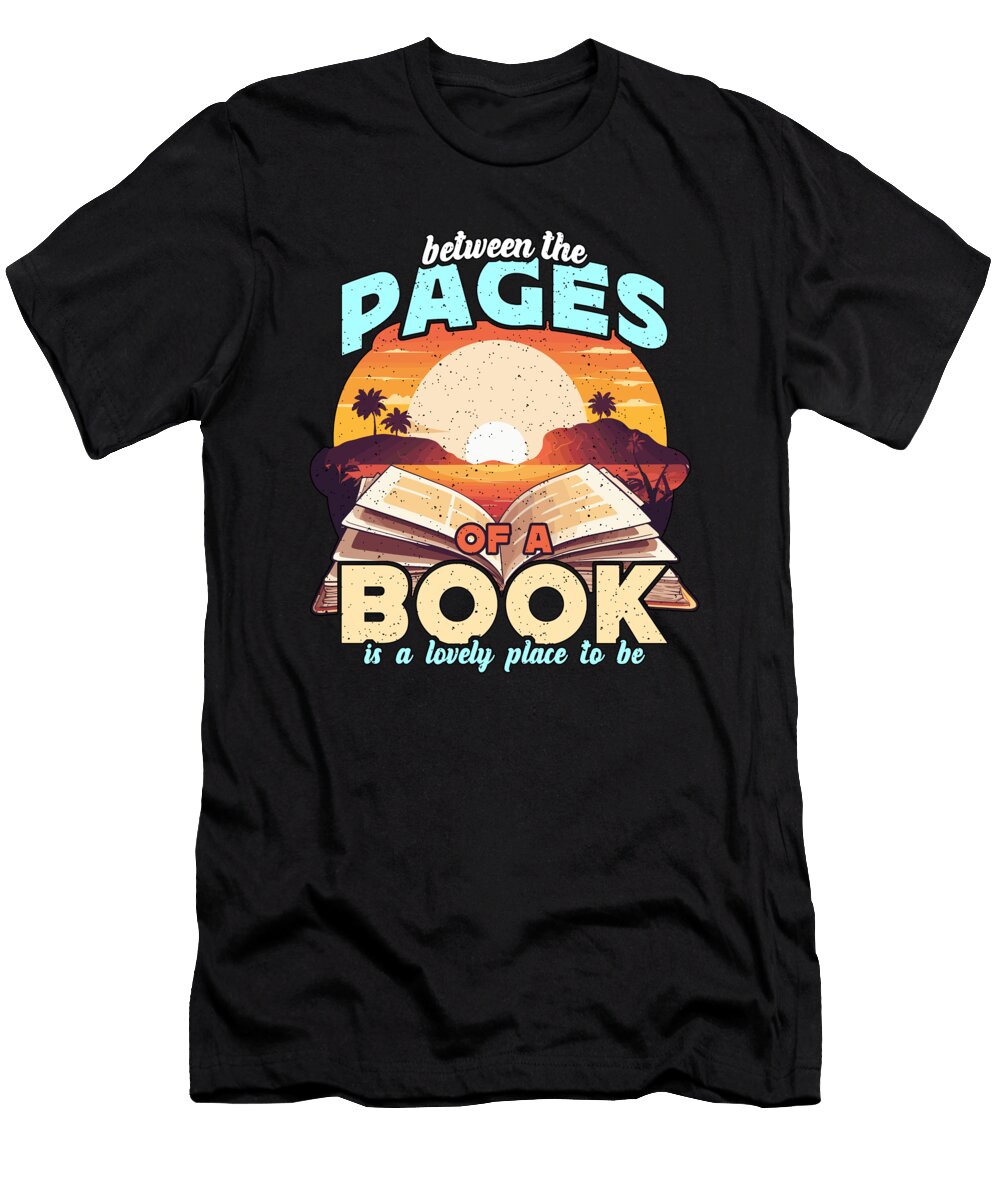 Literature Teacher Between the Pages of Instructor Tshirtconcepts Marvin Poppe T-Shirt