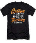 Literature Teacher Coffee Bookworm Coffee Lover Tshirtconcepts Marvin Poppe T-Shirt