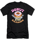 Literature Teacher Donut Stop Reading Instructor Tshirtconcepts Marvin Poppe T-Shirt