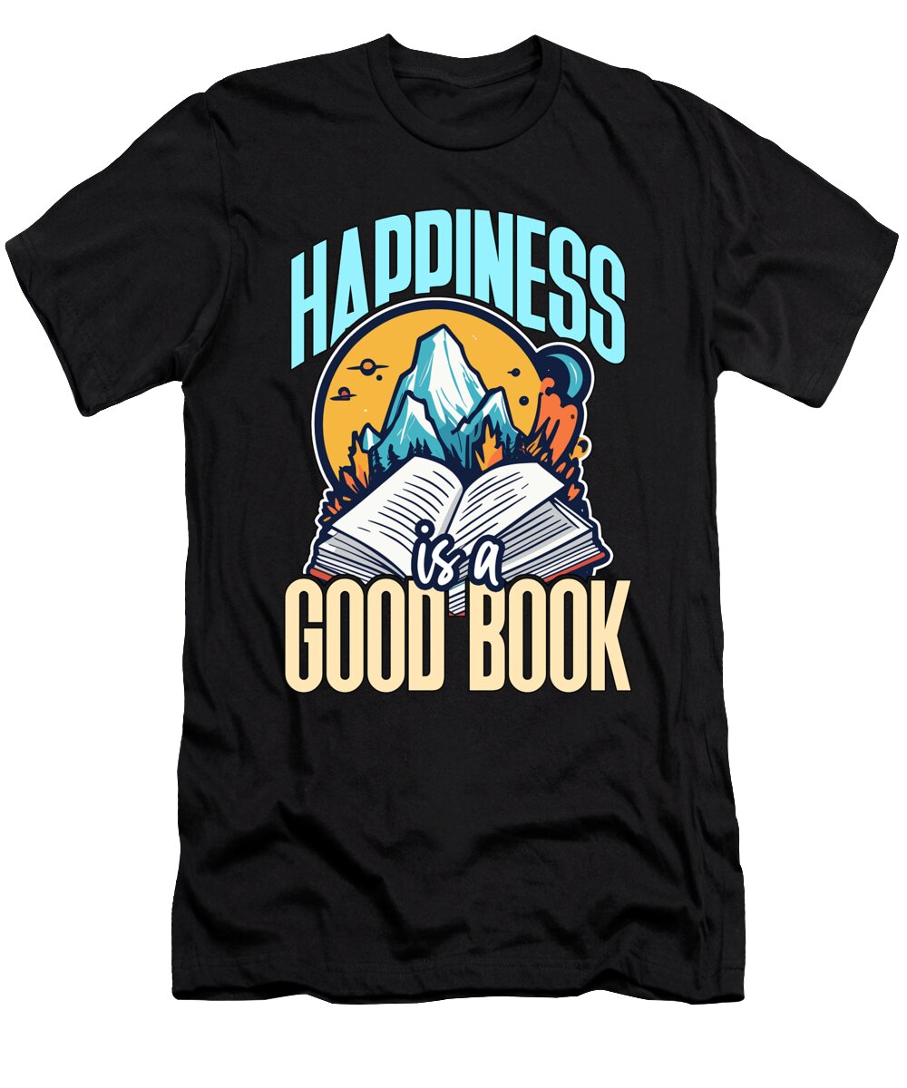 Literature Teacher Happiness Is a Good Book Reader Tshirtconcepts Marvin Poppe T-Shirt