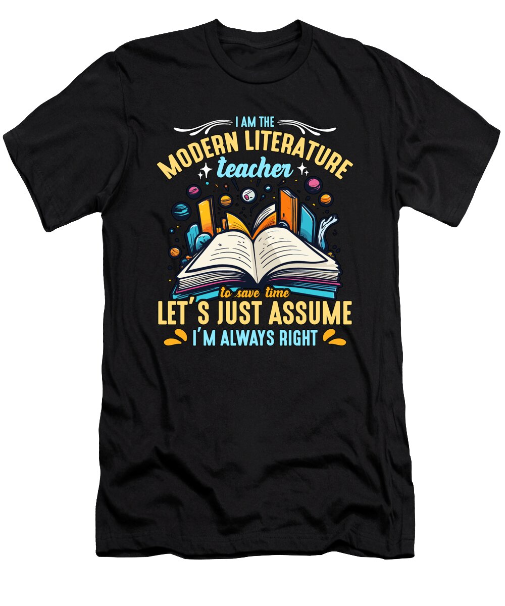 Literature Teacher I Am the Modern Educator Reader Tshirtconcepts Marvin Poppe T-Shirt