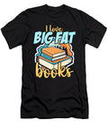 Literature Teacher I Love Big Fat Books Librarian Tshirtconcepts Marvin Poppe T-Shirt