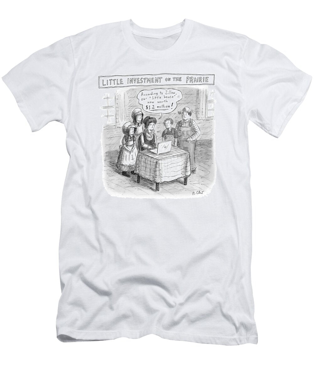 Little Investment on the Praire Roz Chast T-Shirt
