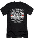 Live to Ride Motorcycle Ride Classic Car Engine Florian Dold Art T-Shirt