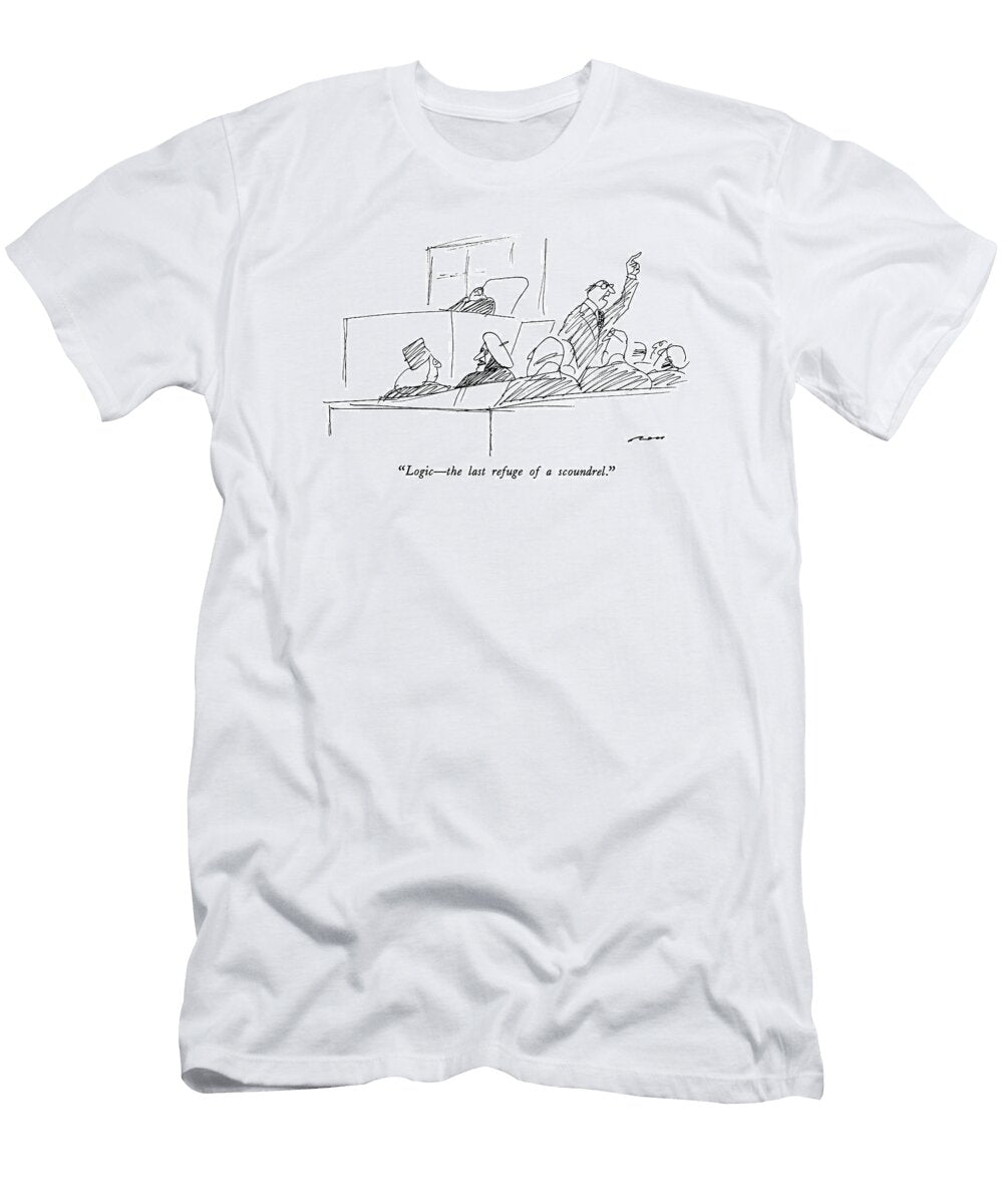 Logic the Last Refuge of a Scoundrel Al Ross T-Shirt