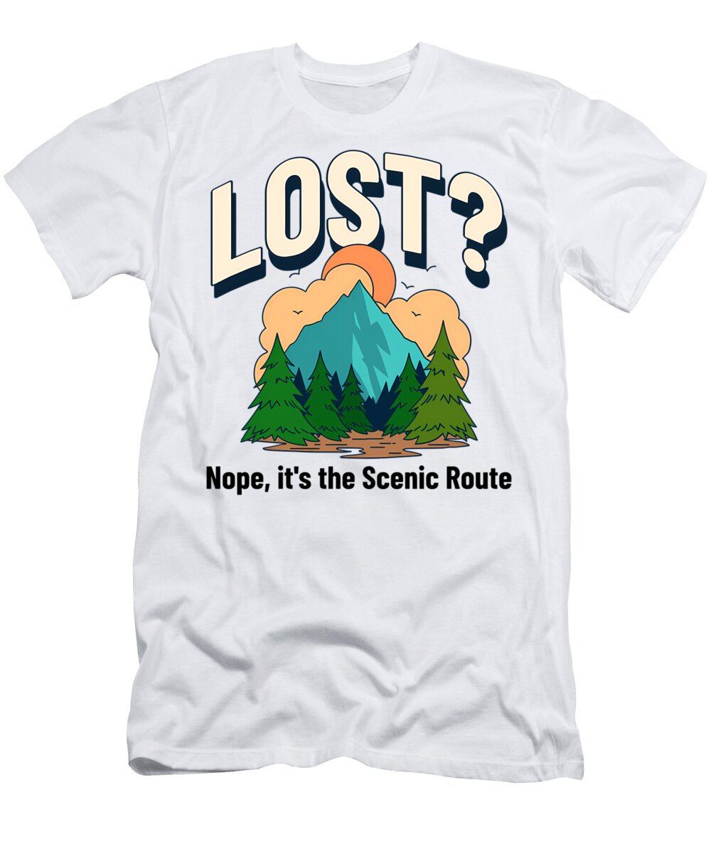 Lost Nope Its the Scenic Route Beginner Hiking Quang Vu T-Shirt