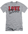 Love Stinks Love Is a Four Letter Lie Rhonda Bolianatz T-Shirt