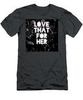 Love That for Her 2022 Funny for Your Best Friends Mbirg Suong Hung Phan T-Shirt