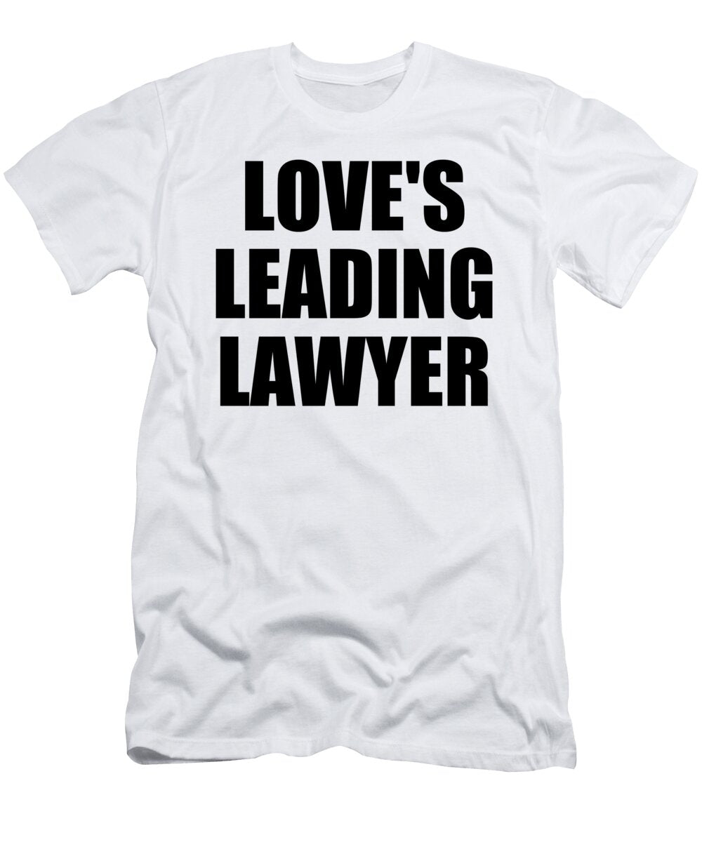 Loves Leading Lawyer Jeff Creation T-Shirt