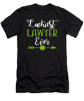 Luckiest Lawyer Ever the Primal Matriarch Art T-Shirt