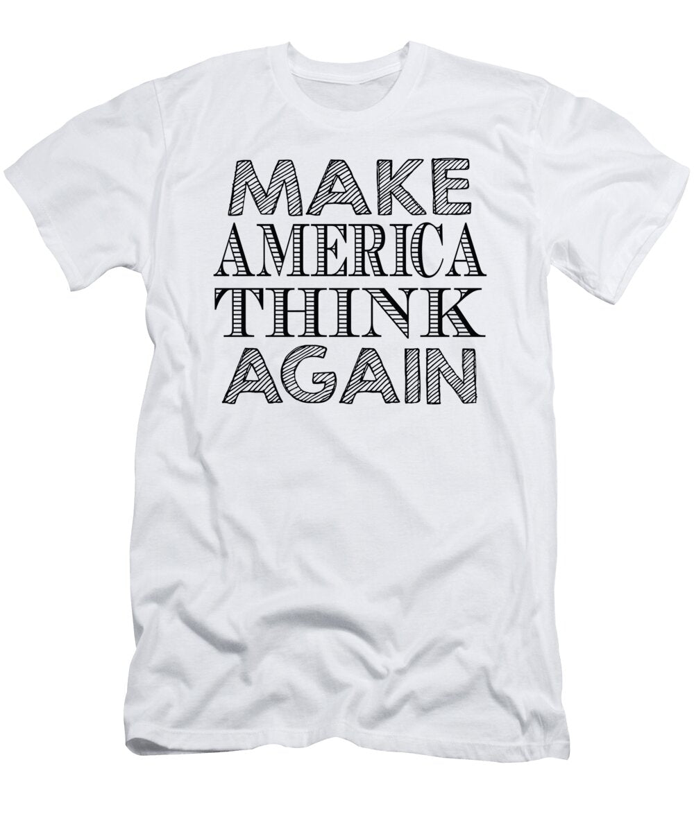 Make America Think Again Jacob Zelazny T-Shirt