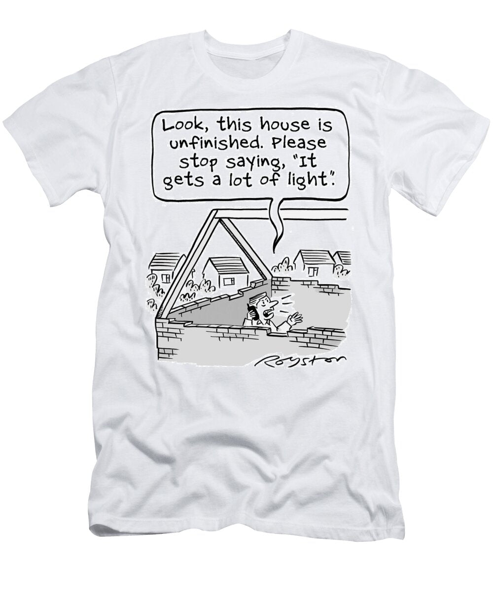 Man in House with No Roof on Phone to Estate Agent Look Royston Robertson T-Shirt