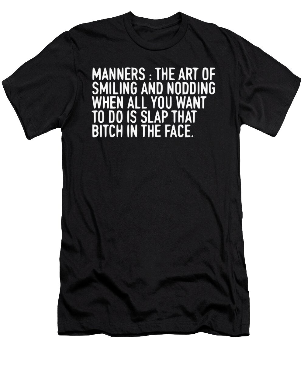 Manners Humor Jacob Zelazny T-Shirt