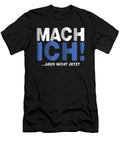 Manners Stubborn Attitude Sarcasm Sarcastic Gift But Im Not Doing It Now Thomas Larch T-Shirt