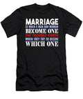 Marriage Is When a Man and Woman Become One the Trouble Starts When They Try to Decide Which One Jacob Zelazny T-Shirt