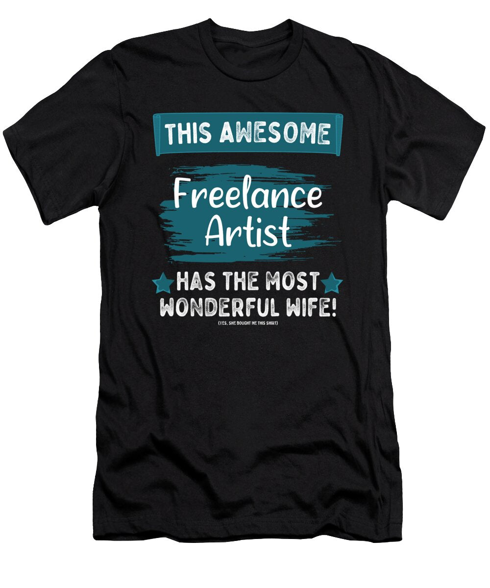 Married Freelance Artist Husband Job Profession Tenshirt T-Shirt