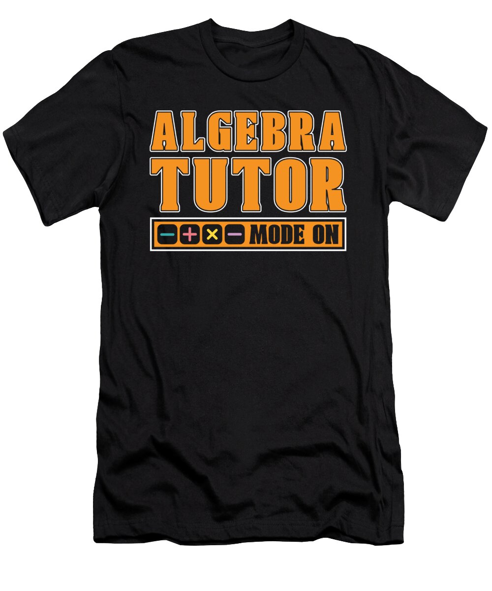 Math Teacher Algebra Educator School Education Math Tutor Crazy Squirrel T-Shirt