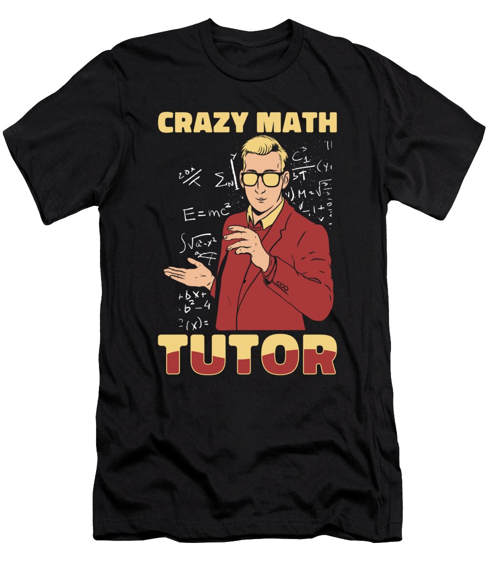 Math Teacher Crazy Education Educator School Math Tutor Crazy Squirrel T-Shirt