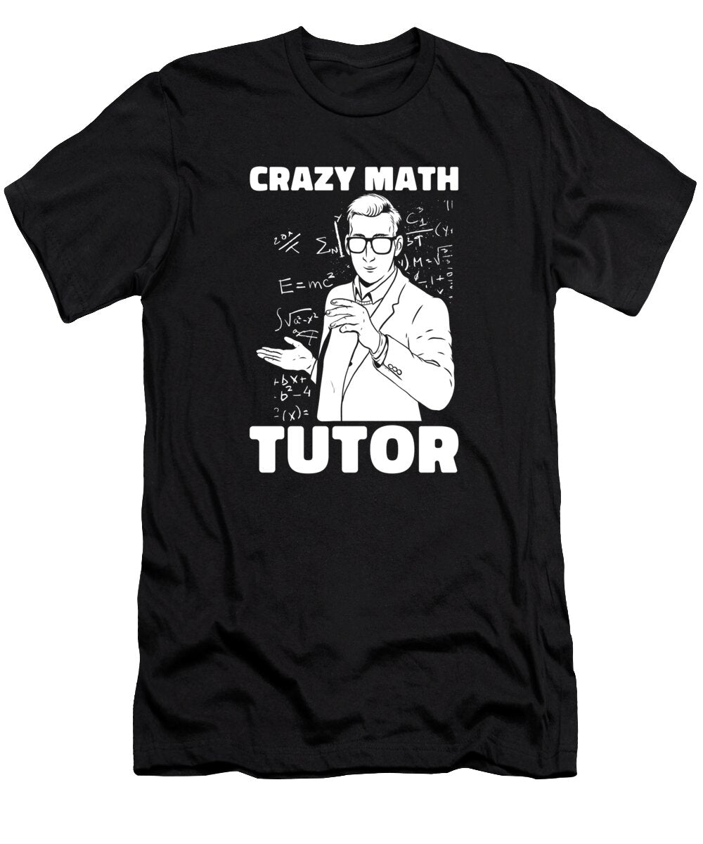 Math Teacher Crazy School Education Educator Math Tutor Crazy Squirrel T-Shirt