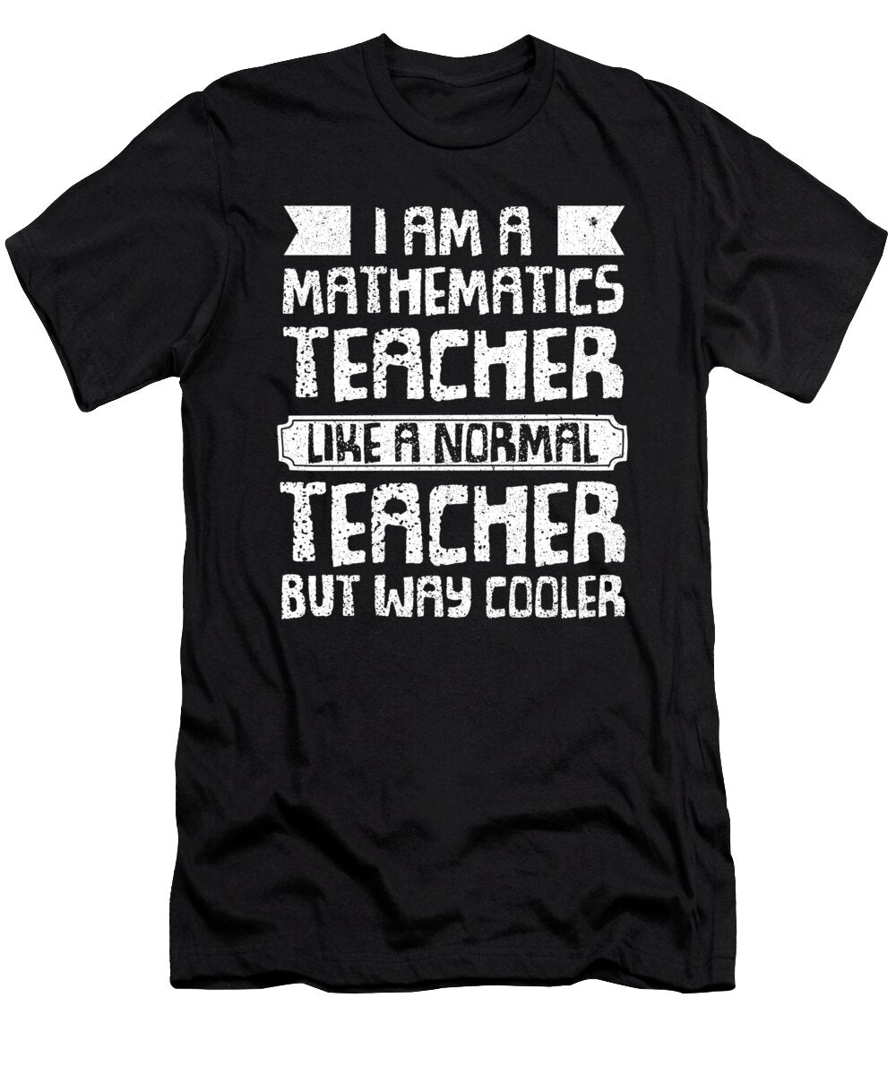 Math Teacher Educator Professor Jonathan Kraske T-Shirt