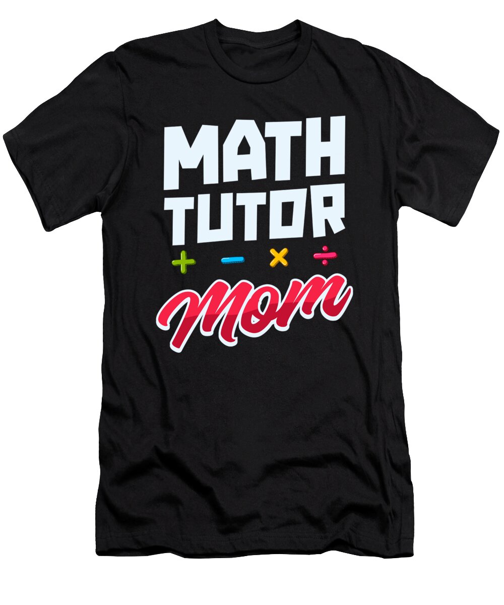 Math Teacher Mom School Educator Education Math Tutor Crazy Squirrel T-Shirt
