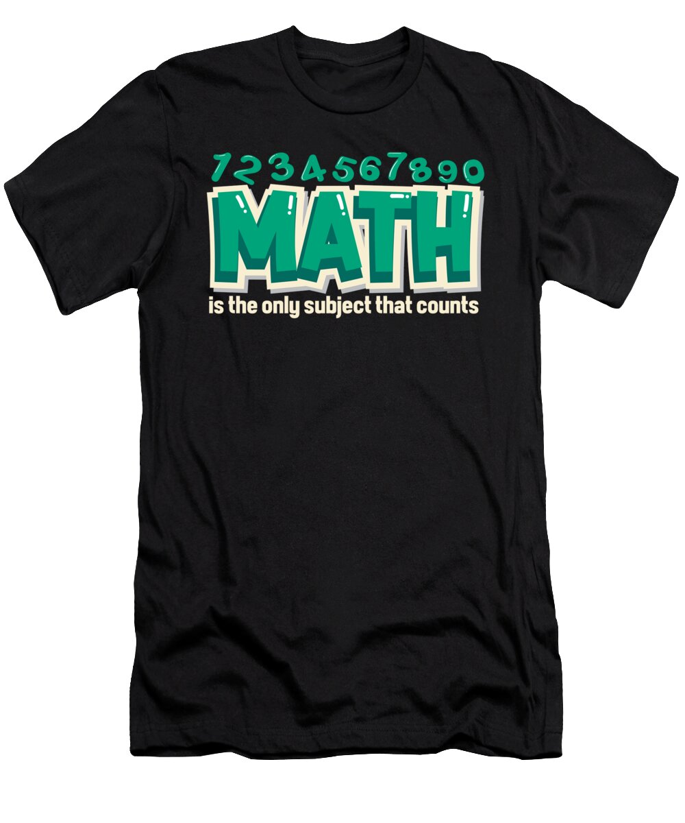 Math Teacher Student Mathemetics Jonathan Kraske T-Shirt