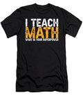 Math Tutor Teacher I Teach Math Whats Your Superpower Crazy Squirrel T-Shirt