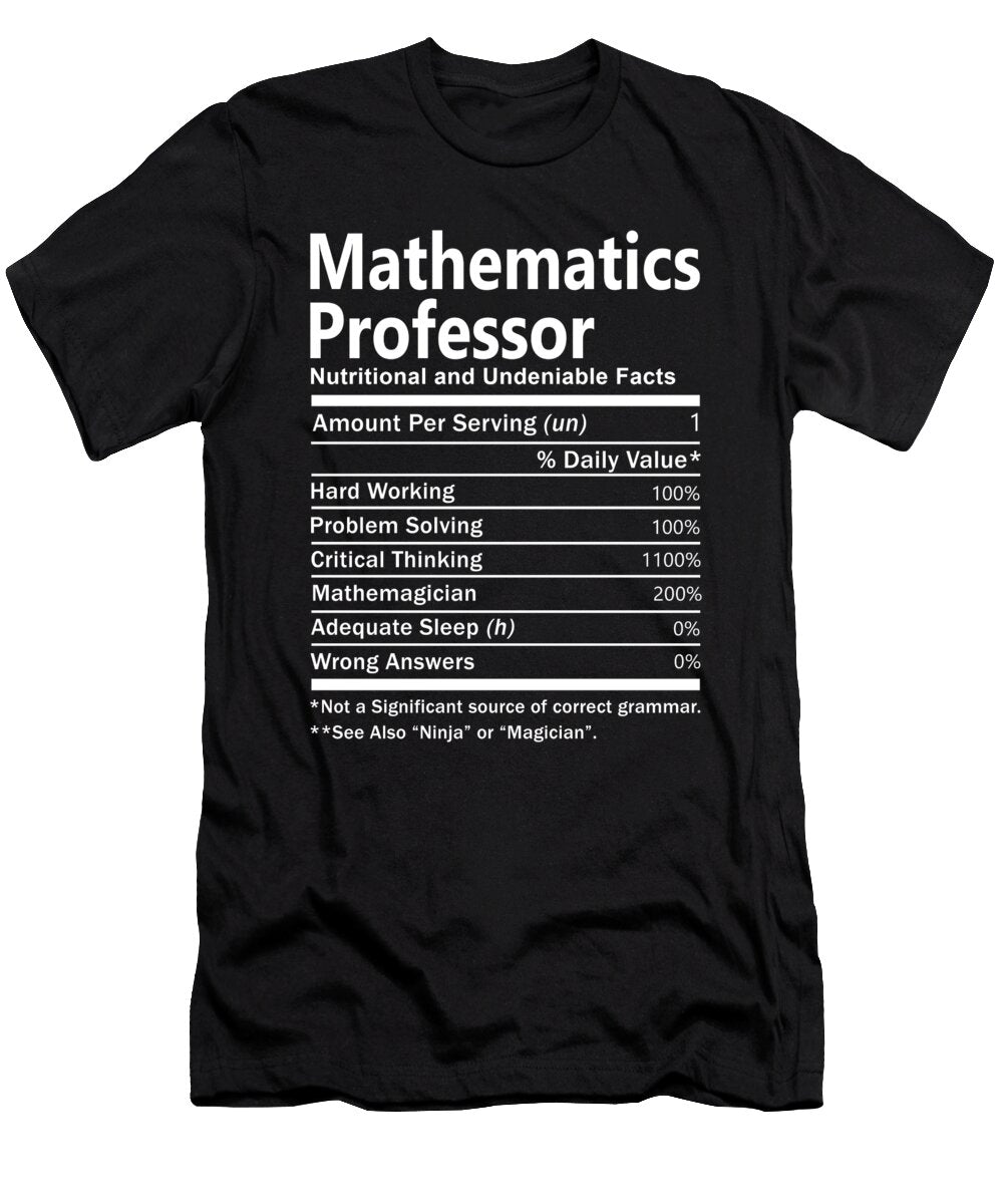 Mathematics Professor Nutrition Factors Gift Item Shi Hu Kang T-Shirt