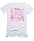 Maude Names Without Frontiers Vidddie Publyshd T-Shirt