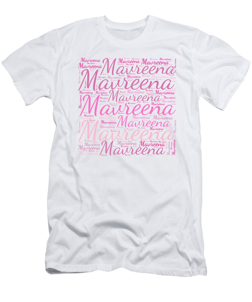 Mavreena Names Without Frontiers Vidddie Publyshd T-Shirt