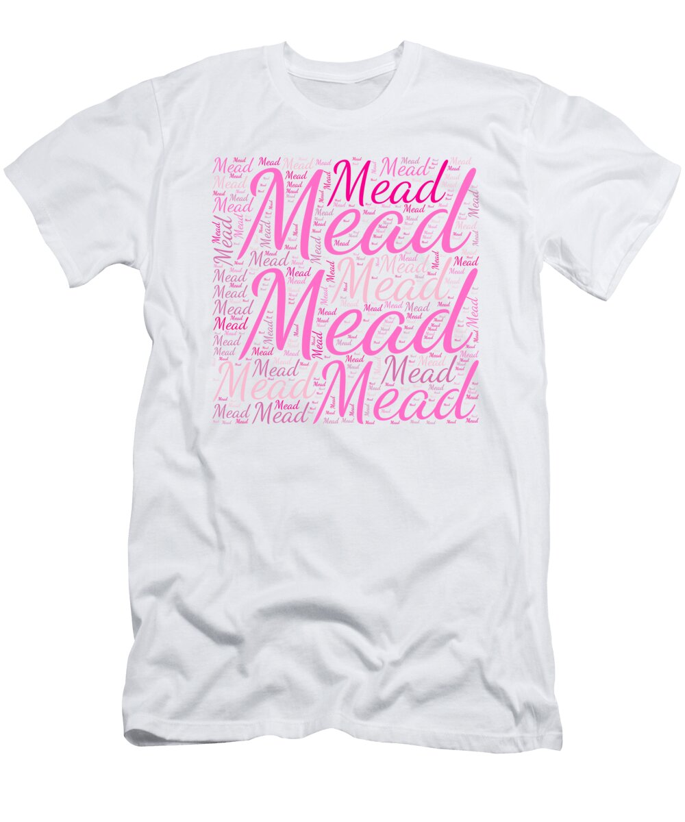 Mead Names Without Frontiers Vidddie Publyshd T-Shirt