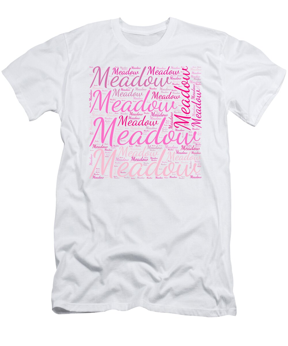 Meadow Names Without Frontiers Vidddie Publyshd T-Shirt