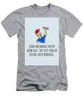 Mechanic Birthday Card Funny Mechanic Card Good Mechanics Never Grow Old Mechanic Gift Card Joey Lott T-Shirt
