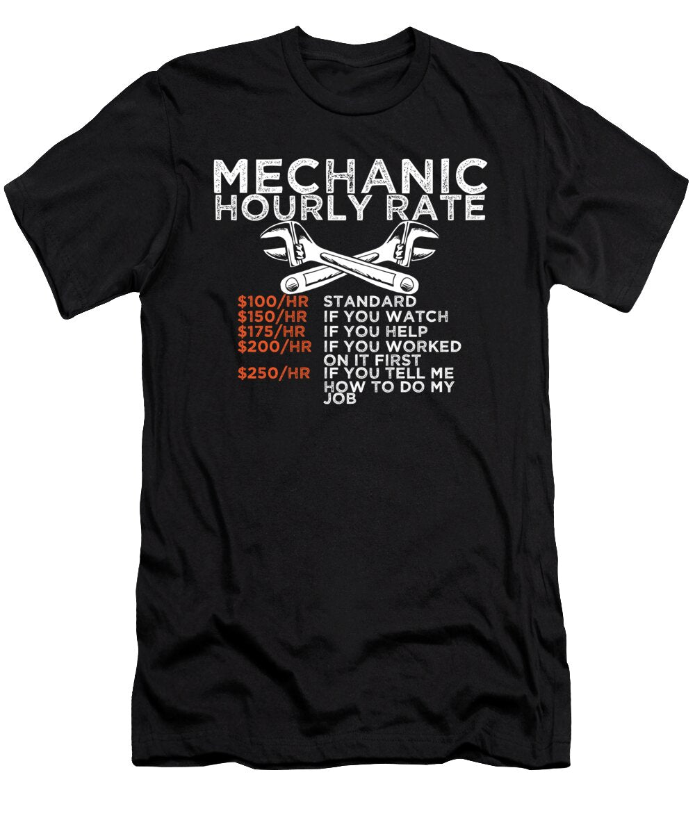 Mechanic Hourly Rate Wrench Worker Gift Haselshirt T-Shirt