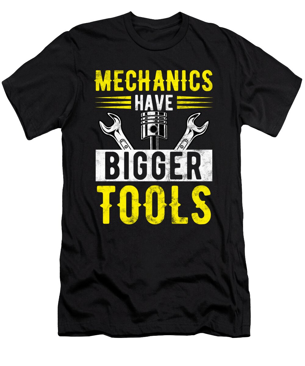 Mechanics Wrench Life Bigger Tools Fix Birthday Gift Haselshirt T-Shirt