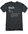 Meh Definitionfunny Ironic Misspelled Meme Gagmeh Kiran Lilou T-Shirt