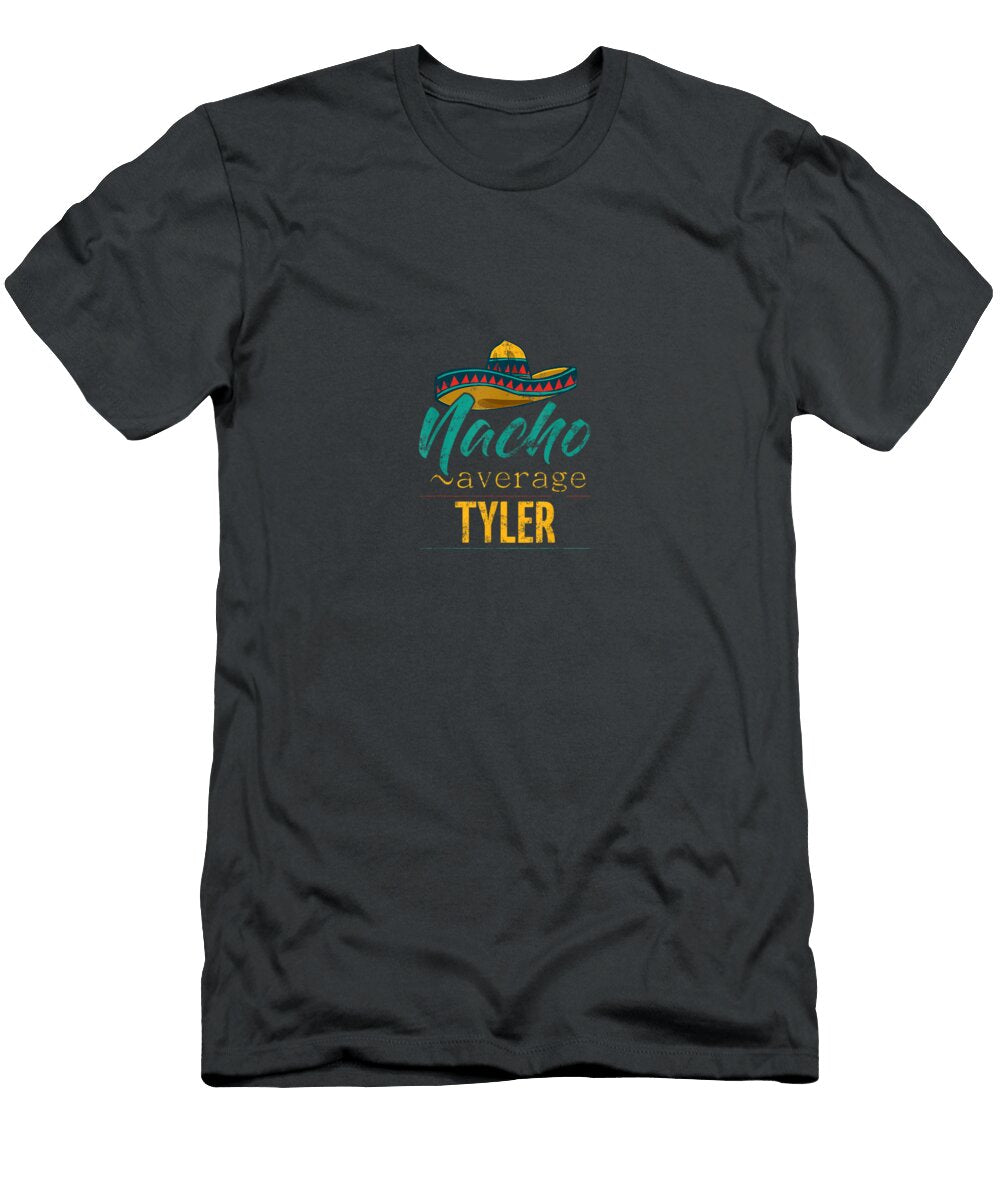 Mens Nacho Average Tyler Funny Cinco De Mayo Sombrero Cinco De Mayo River2gaja T-Shirt