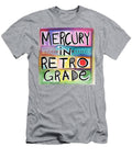 Mercury in Retrograde Square Art By Linda Woods Linda Woods T-Shirt